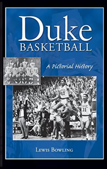 Duke Basketball: A Pictorial History