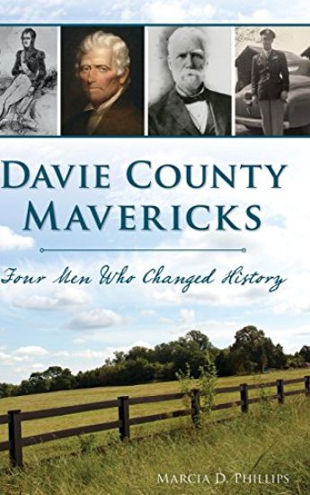 Davie County Mavericks: Four Men Who Changed History