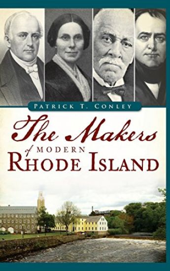 The Makers of Modern Rhode Island