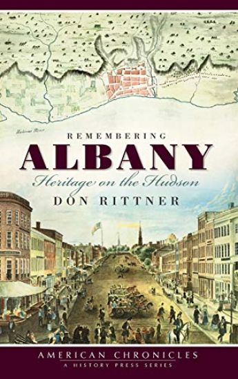 Remembering Albany: Heritage on the Hudson