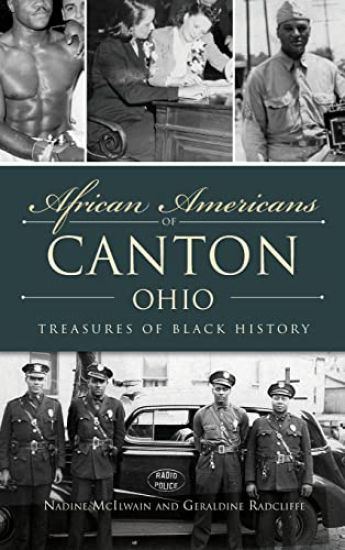African Americans of Canton, Ohio: Treasures of Black History