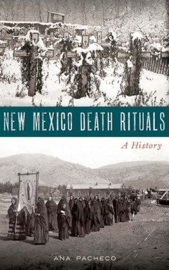 New Mexico Death Rituals: A History
