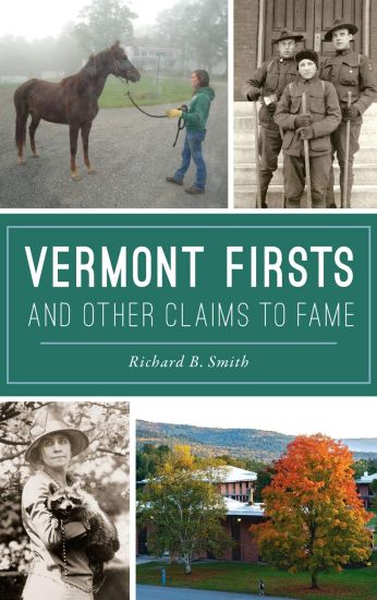 Vermont Firsts and Other Claims to Fame