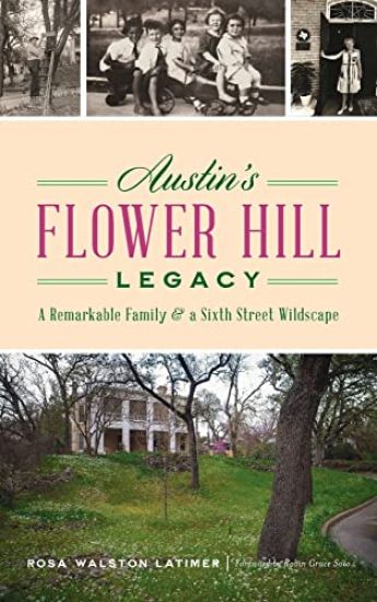 Austin's Flower Hill Legacy