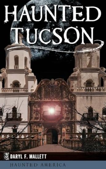 Haunted Tucson