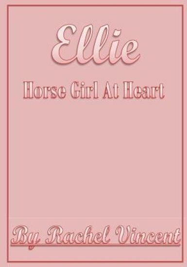 Ellie Horse Girl At Heart