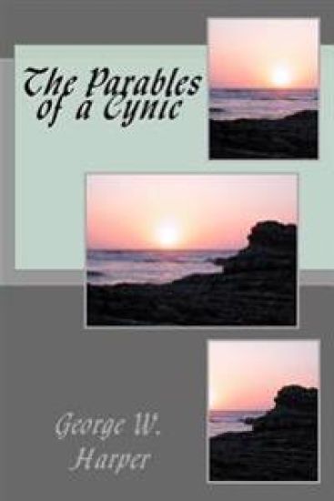 The Parables of a Cynic