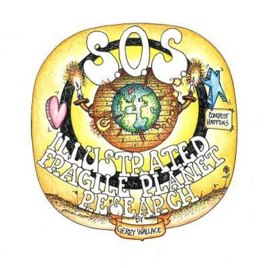S.O.S. - Illustrated Fragile Planet Research: Illustrated fragile planet Research