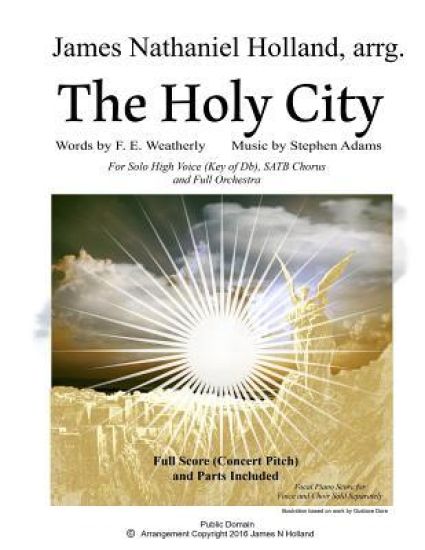 The Holy City: For Solo High Voice (Db) SATB Choir and Orchestra