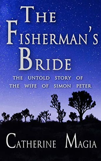 The Fisherman's Bride: The Untold Story of the Wife of Simon Peter