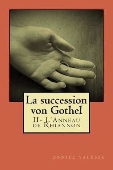 La succession von Gothel: L'Anneau de Rhiannon