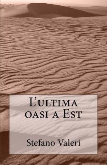 L'ultima oasi a est