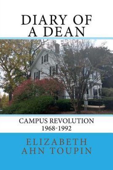 Diary of a Dean: Campus Revolution 1968-1992