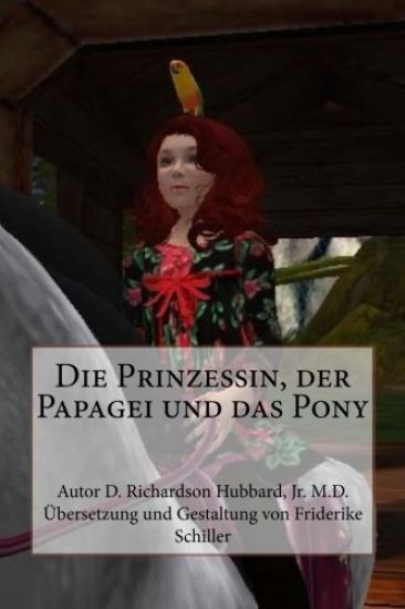 Die Prinzessin, der Papagei und das Pony