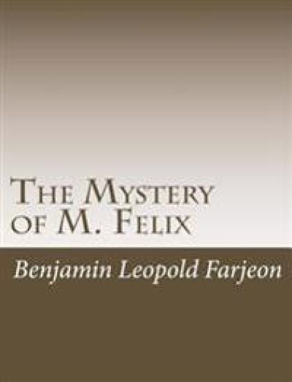The Mystery of M. Felix
