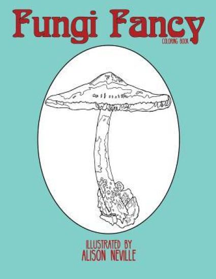 Fungi Fancy: Coloring Book