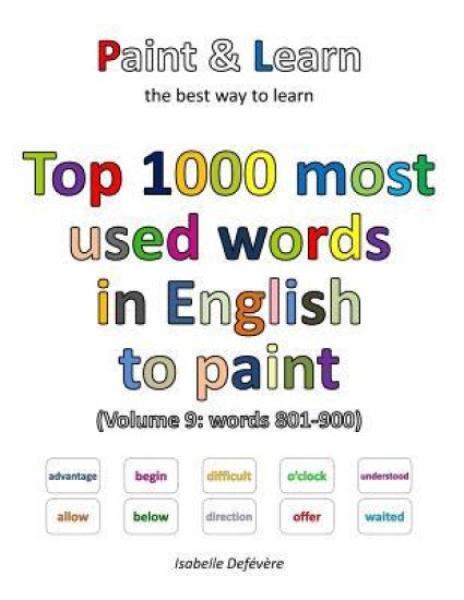 Top 1000 most used words in English to paint (Volume 9: words 801-900)