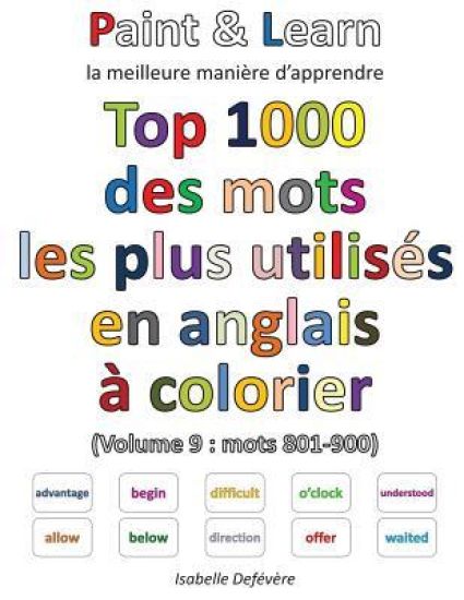 Top 1000 des mots les plus utilisés en anglais (Volume 9: mots 801-900)
