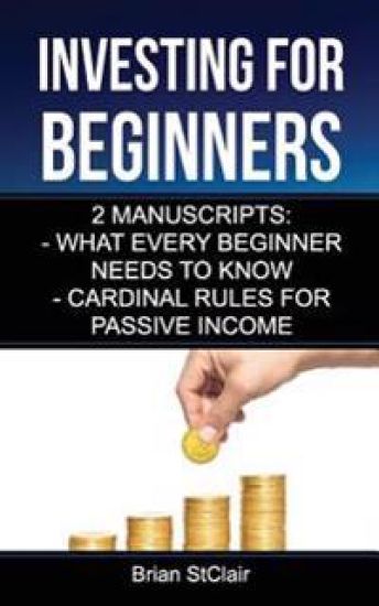 Investing for Beginners: 2 Manuscripts