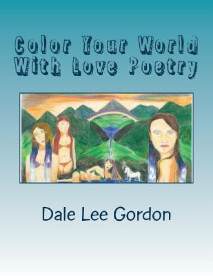 Color Your World With Love Poetry
