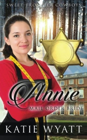 Mail Order Bride: Annie Jones: Clean Historical Western Romance