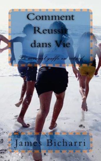 Comment Reussir dans Vie: Le manuel gaffe en retard