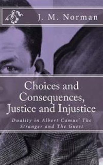 Choices and Consequences, Justice and Injustice