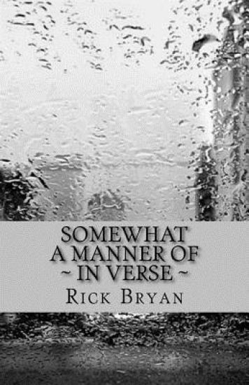 Somewhat A Manner OF - In Verse
