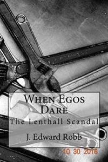 When Egos Dare: The Lenthall Scandal