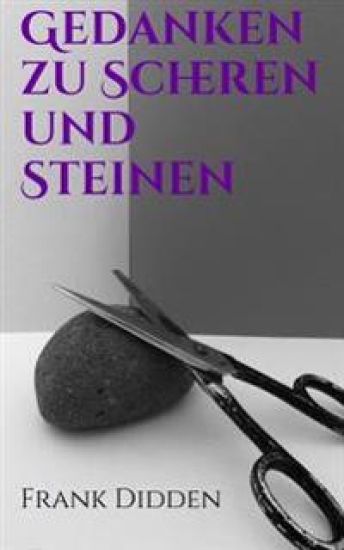 Gedanken zu Scheren und Steinen