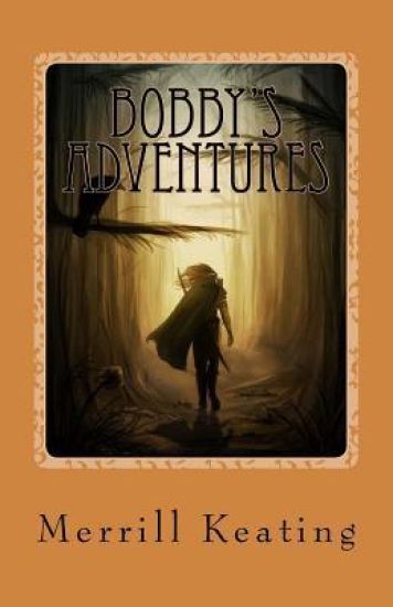 Bobby's Adventures