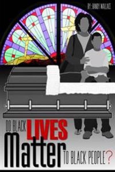 Do Black Lives Matter to Black People?