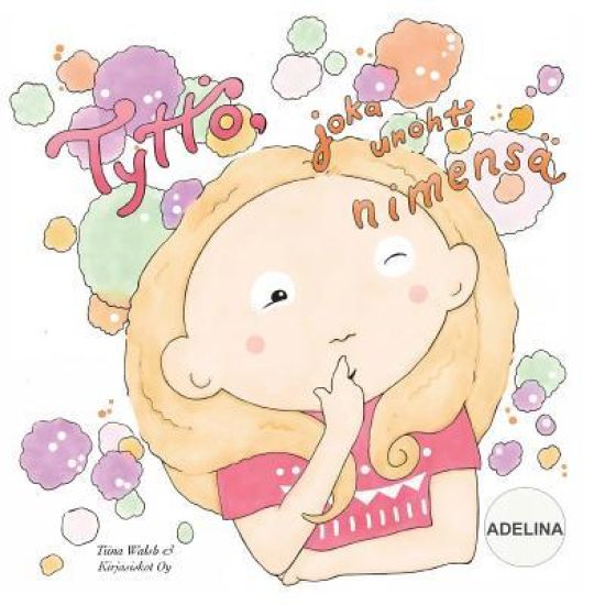 Tyttö, joka unohti nimensä ADELINA