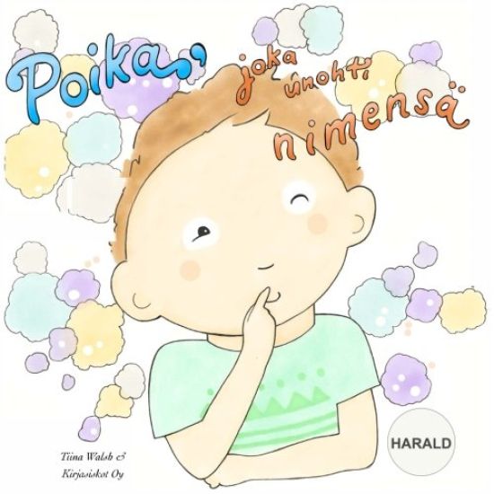 Poika, joka unohti nimensä HARALD