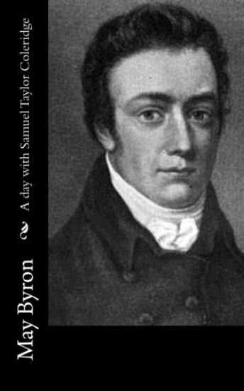 A day with Samuel Taylor Coleridge