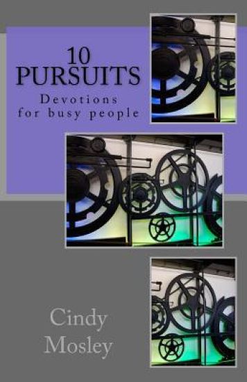 10 Pursuits: Devotions for busy people