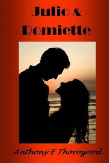 Julio & Romiette: Three Romantic Comedies