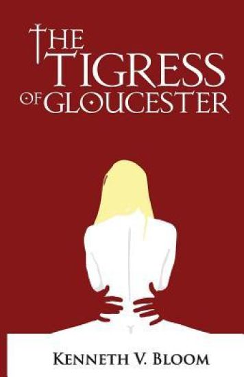 The Tigress of Gloucester: The End of Loneliness