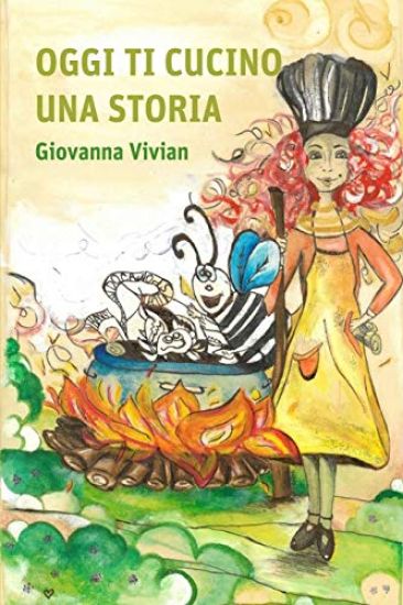 Oggi ti cucino una storia