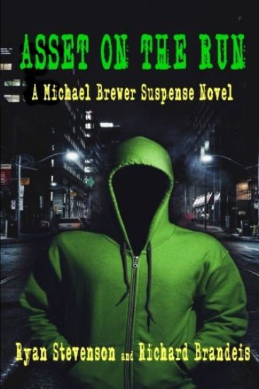 Asset on the Run: A Michael Brewer Thriller