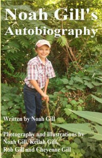Noah Gill's Autobiography