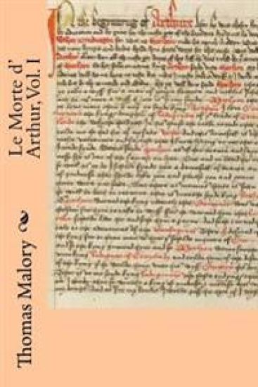 Le Morte d' Arthur, Vol. I