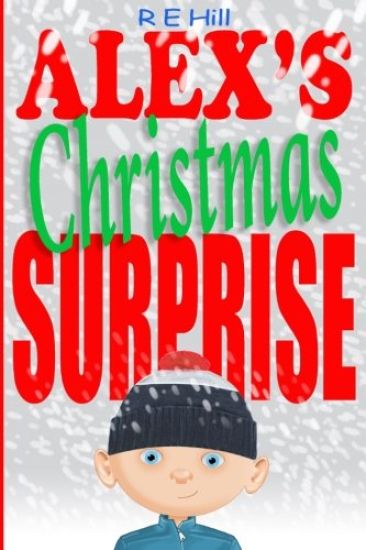 Alex's Christmas Surprise: A gift becomes more than a gift.