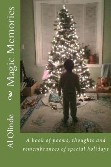 Magic Memories: A book of poems, thoughts and remembrances of special holidays
