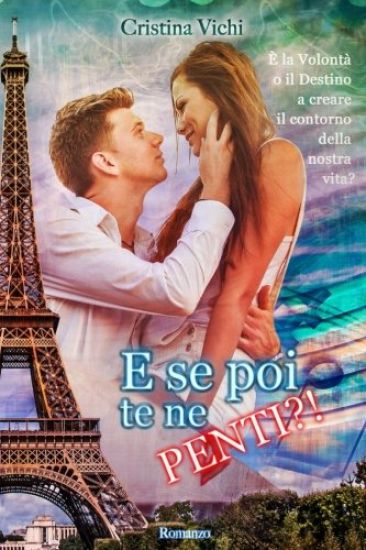 E se poi te ne penti?!
