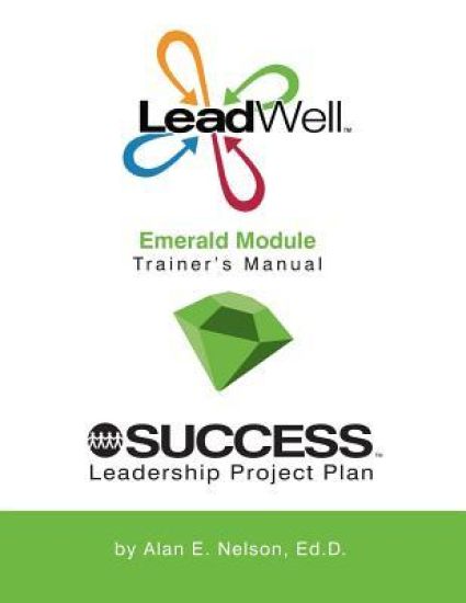 LeadWell Emerald Module Trainer's Manual