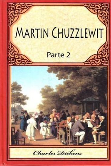 Martin Chuzzlewit Parte 2