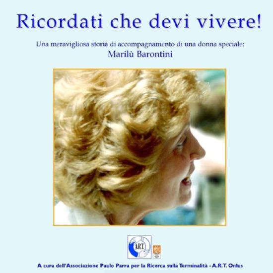 Ricordati che devi vivere: Testimonianza di lotta contro la malattia