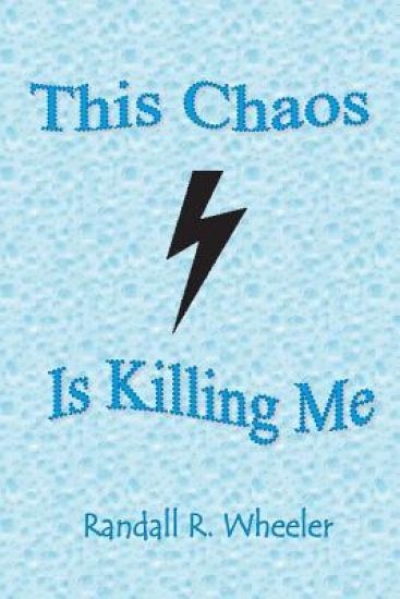 This Chaos Is Killing Me