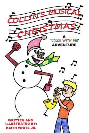 Collin's Musical Christmas: A Color-With-Me Adventure